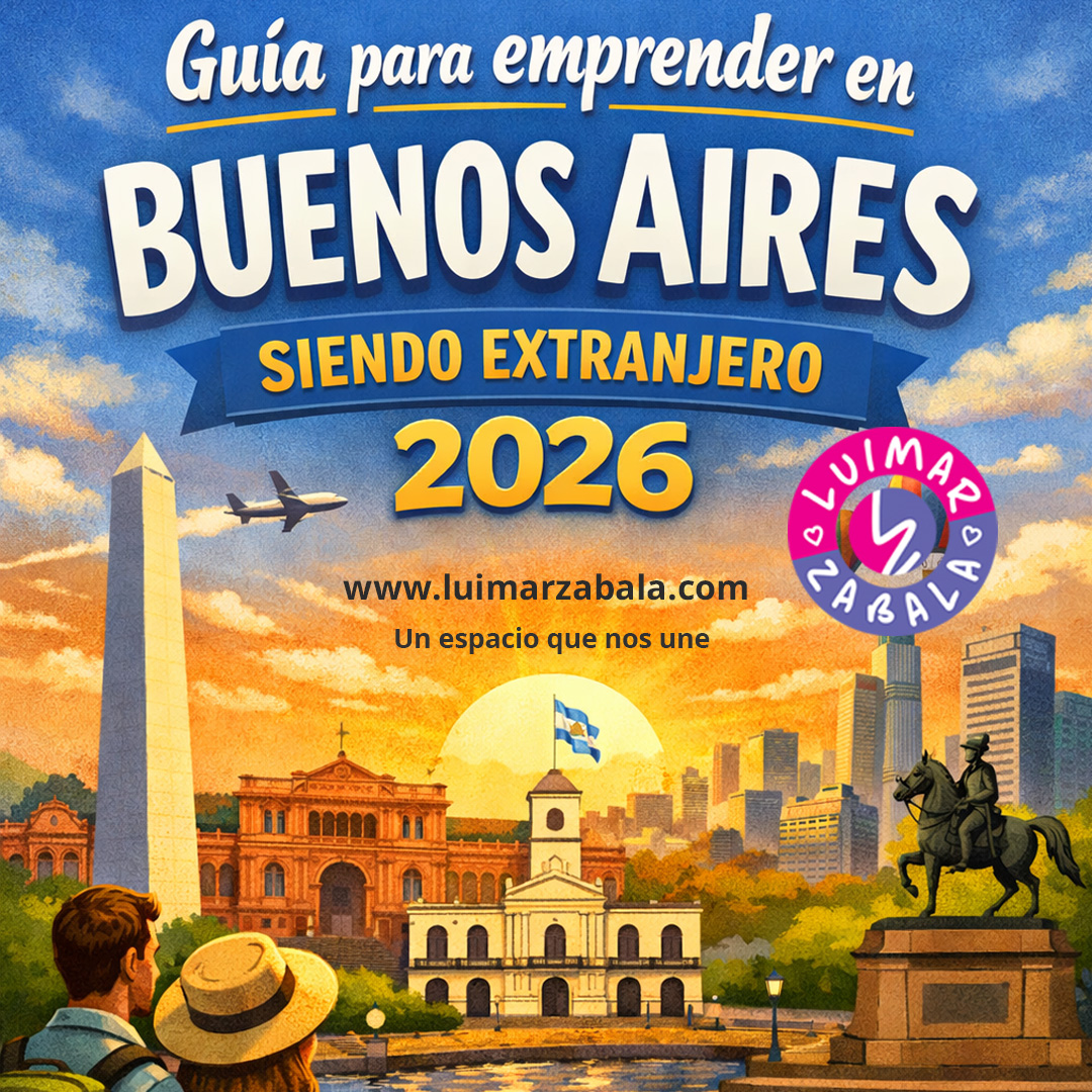 Cómo emprender en Buenos Aires siendo extranjero en 2026